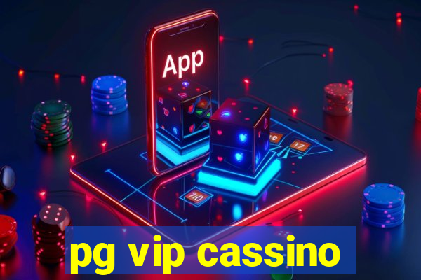 pg vip cassino